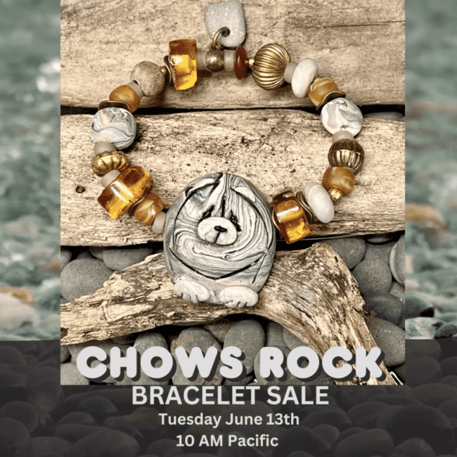 BRACE YOURSELF…The CHOWS ROCK epic bracelet sale is this Tuesday June 13th!!!!
